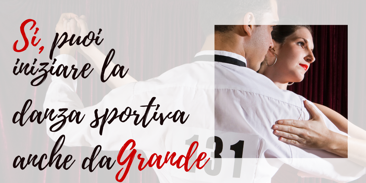 Adulto e Agonista: Sì, Puoi Iniziare la Danza Sportiva Anche da Grande!